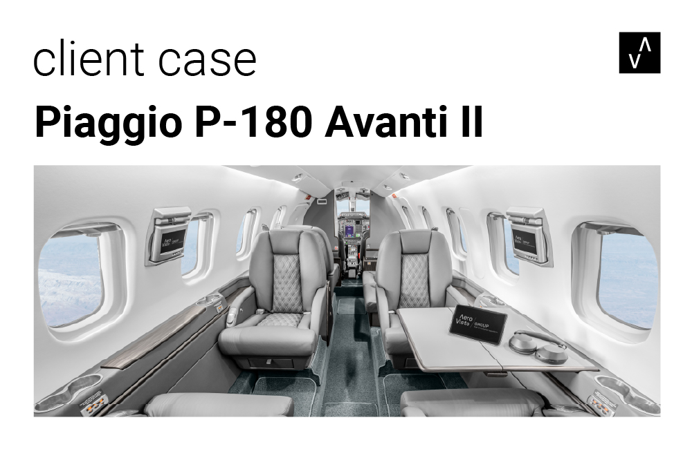 Client Case — Bombardier Global 5000 27 Piaggio P180 Avanti II, Aerovisto Group, Aircraft Interior refurbishment,