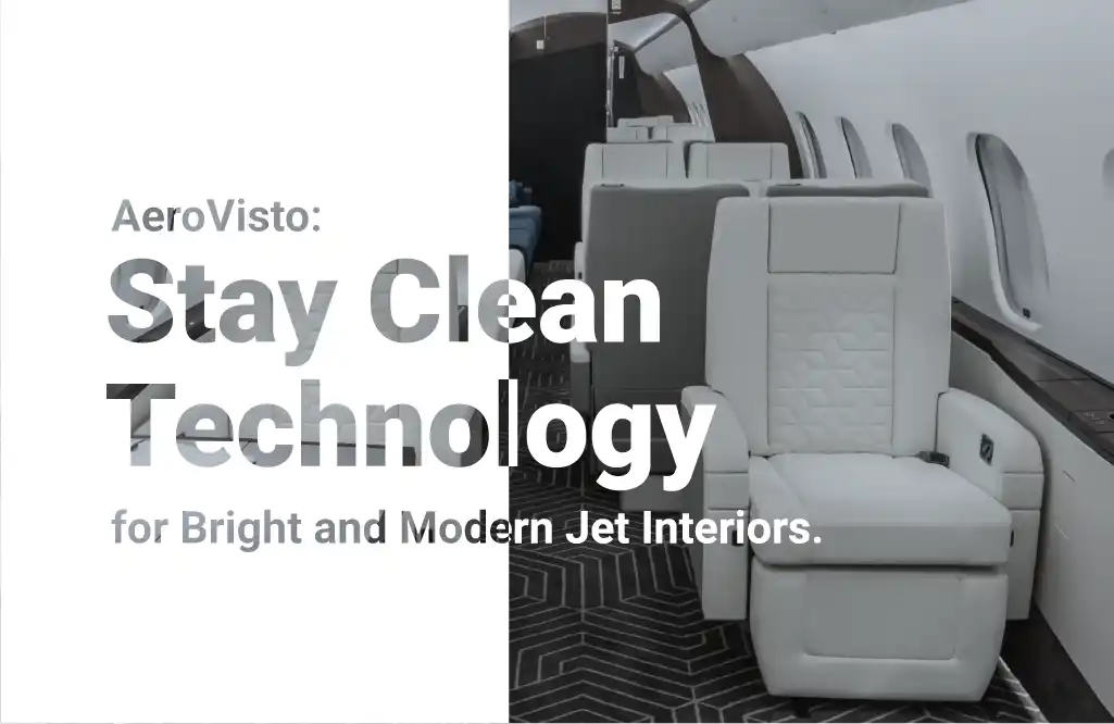 AeroVisto, Stay Clean Technology, Modern Jet Interiors,